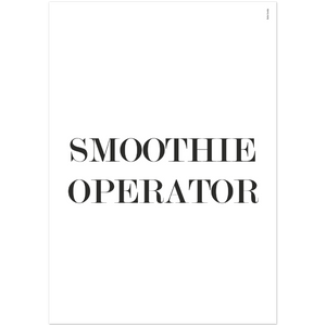 Bild in Slideshow öffnen, Poster &quot;Smoothie Operator&quot;
